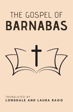 The Gospel of Barnabas - Ragg, Lonsdale; Ragg, Laura