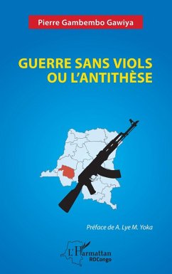 Guerre sans viols ou l¿antithèse - Gambembo Gawiya, Pierre