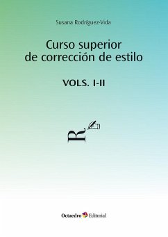 Curso superior de corrección de estilo. Vols. I y II Curso superior de corrección de estilo. Vols. I y II
