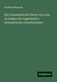 Ein Commentar des Florus von Lyon zu einigen der sogenannten Sirmond'schen Constitutionen