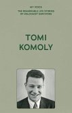 My Voice: Tomi Komoly My Voice: Tomi Komoly