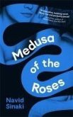 Medusa of the Roses Medusa of the Roses