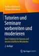 Tutorien und Seminare vorbereiten und... - Bild 1