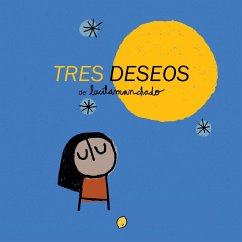 Tres deseos - Manchado, Lucila