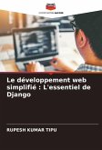 Le développement web simplifié : L'essentiel de Django