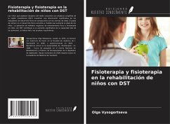 Fisioterapia y fisioterapia en la rehabilitación de niños con DST - Vysogortseva, Olga