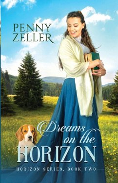 Dreams on the Horizon - Zeller, Penny