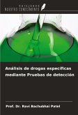 Análisis de drogas específicas mediante Pruebas de detección Análisis de drogas específicas mediante Pruebas de detección