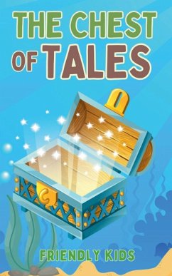 The Chest of Tales - Kids, Friendly