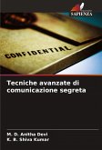 Tecniche avanzate di comunicazione segreta Tecniche avanzate di comunicazione segreta