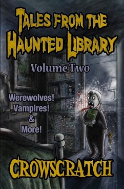Tales From The Haunted Library - Crowscratch Tales From The Haunted Library - Crowscratch