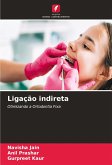 Ligação indireta Ligação indireta