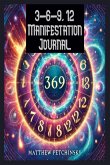 3-6-9, 12 Manifestation Journal