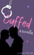 Cuffed - A Novella - Bild 1