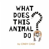 What Does This Animal Do? What Does This Animal Do?