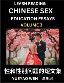 Learn Reading Chinese Sex Education Essays (Part 3) - Short Essays on Sex, Sexuality & Gender Issues, Improve Personal Growth and Development, Sex Education, A Collection of Short Essays in Chinese and English, Learn Mandarin Chinese while Reading China A