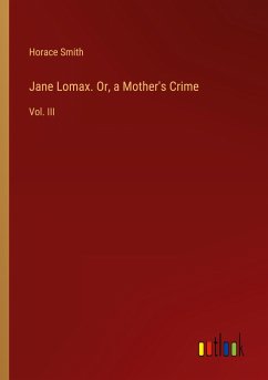 Jane Lomax. Or, a Mother's Crime