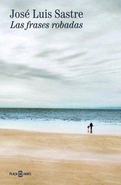 Las Frases Robadas / Stolen Phrases - Sastre, José Luis