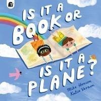 Is it a Book or is it a Plane? - Henson, Mike