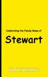 Celebrating the Family Name of Stewart - Bild 1