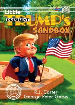 Little President Trump's Sandbox (Digest) - Carter, R. J.