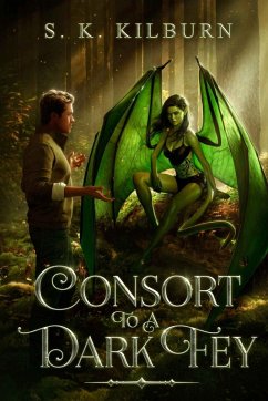 Consort to a Dark Fey - Kilburn, S.