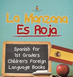 Cover La Manzana Es Roja - Spanish for 1st Graders   Children's Foreign Language Books