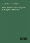 Ueber Metaphysik: Einleitung in die Metaphysik des Aristoteles