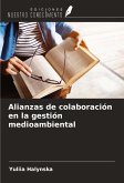 Alianzas de colaboración en la gestión medioambiental