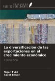 La diversificación de las exportaciones en el crecimiento económico