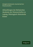 Abhandlungen der Sächsischen Akademie der Wissenschaften zu Leipzig, Philologisch-Historische Klasse