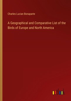 A Geographical and Comparative List of the Birds of Europe and North America