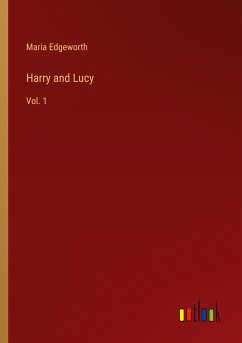 Harry and Lucy - Edgeworth, Maria