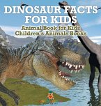 Dinosaur Facts for Kids - Animal Book for Kids   Children's Animal Books