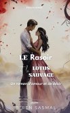 Le rasoir et le lotus sauvage