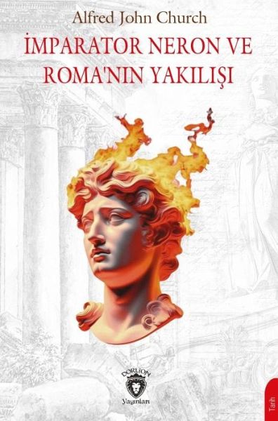 Imparator Neron ve Romanin Yakilisi Imparator Neron ve Romanin Yakilisi