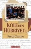 Köleden Hürriyete Köleden Hürriyete