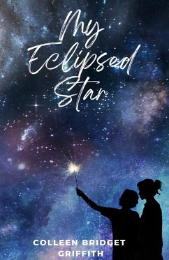 My Eclipsed Star - Griffith, Colleen Bridget