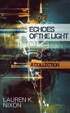 Echoes of the Light Echoes of the Light