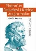 Platonun Felsefesi Üzerine Arastirmalar