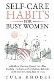 Self-Care Habits for Busy Women Self-Care Habits for Busy Women