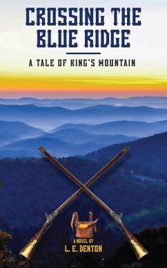 Crossing the Blue Ridge - Denton, L. E.