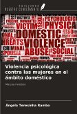 Violencia psicológica contra las mujeres en el ámbito doméstico Violencia psicológica contra las mujeres en el ámbito doméstico