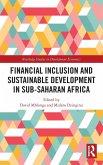 Financial Inclusion and Sustainable Development in Sub-Saharan Africa Financial Inclusion and Sustainable Development in Sub-Saharan Africa