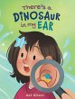 There's a Dinosaur in My Ear - Bild 1