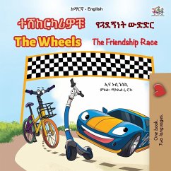 The Wheels - The Friendship Race (Amharic English Bilingual Kids Book)