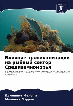 Vliqnie tropikalizacii na rybnyj sektor Sredizemnomor'q - Meloni, Domeniko; Lorraj, Melaniq