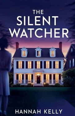 The Silent Watcher - Kelly, Hannah