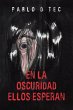 EN LA OSCURIDAD ELLOS ESPERAN - Bild 1