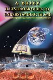 A Brief Illustrated Guide To Understanding Islam - pedoman ringkas bergambar untuk memahami islam A Brief Illustrated Guide To Understanding Islam - pedoman ringkas bergambar untuk memahami islam